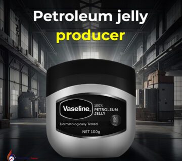 petroleum jelly manufacturer