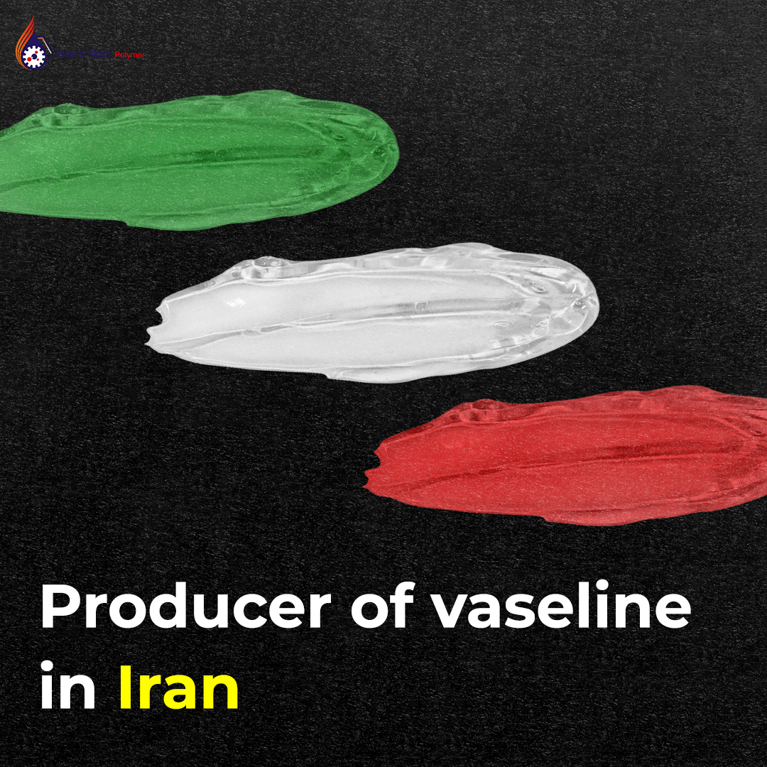 producer of Vaseline in Iran